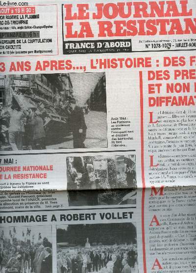 LE JOURNAL DE LA RESISTANCE - N1078-79 - JUILLET-AOUT 1997 / 53 ANS APRES ... L'HISTOIRE : DES FAITS, DES PREUVES ET NON DES DIFFAMATIONS / HOMMAGE A ROBERT VOLLET ETC...