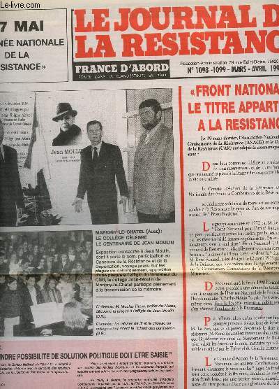 LE JOURNAL DE LA RESISTANCE - N1098-1099 - MARS-AVRIL 1999 / FRONT NATIONAL : LE TITRE APPARTIENT A LA RESISTANCE / KOSOVO : LA MOINDRE POSSIBILITE DE SOLUTION POLITIQUE DOIT ETRE SIASIE / JACQUES GOUJAT S'ADRESSE A LIONEL JOSPIN ETC...