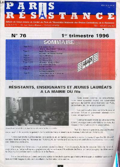 PARIS RESISTANCE - N64 - 4e TRIMESTRE 1992 / D'UN CONGRES A UNE INAUGURATION / N76 - 1er TRIMESTRE 1996 / RESISTANTS, ESEIGNANTS ET JEUNES LAUREATS A LA MAIRIE DU IVe....