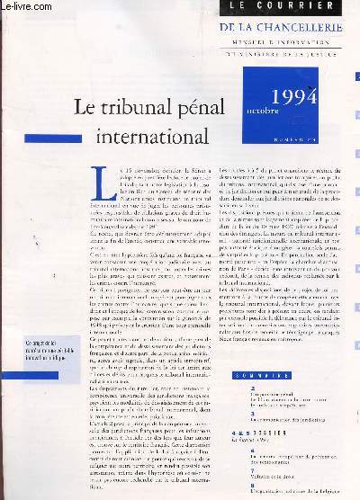 LE COURRIER DE LA CHANCELLERIE - OCTOBRE 1994 / LE TRIBUNAL PENAL INTERNATIONAL ...