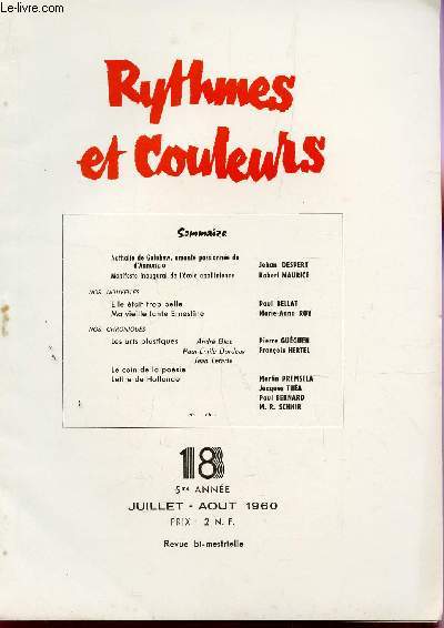 RYTHMES ET COULEURS - N 18 - 5e ANNEE - JUILLET-AOUT 1960 / NATHALIE DE GOLUBEW, AMANTE PASSIONNEE DE D'ANNUNZIO - MANIFESTE INAUGURAL DE L'ECOLE APPOLINIENNE - ELLE ETAIT TROP BELLES - MA VIEILLE TANTE ERNESTINE - NOS CHRONIQUES - ETC....