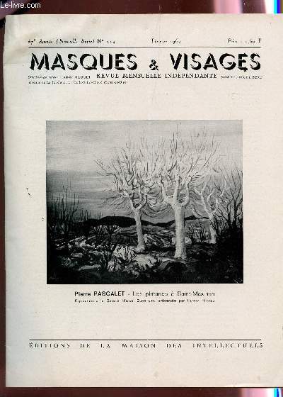 MASQUES ET VISAGES / 57e ANNEE - N114 - FEVRIER 1964 / 2 CATASTROPHES : LE BRUIT, LA FOLIE DE LA VITESSE - NOEL EN MER - LA PRESSE FRANCAISE REGIONALE ET L'AUTRE - POMES - PEINTRES ET PEINTURES ETC....