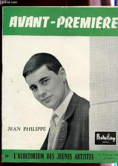 AVANT-PREMIERE - 1er TRIMESTRE 1959 - 5e ANNEE -N 17 / L'AUDITORIUM DES JEUNES ARTISTES / JEAN PHILIPPE; KOPA DE LA CHANSON FRANCAISE - BLANC MAJEUR CHEZ ARLETTY - G. GUETARY - BONJOUR Mr AZNAVOUR ETC....