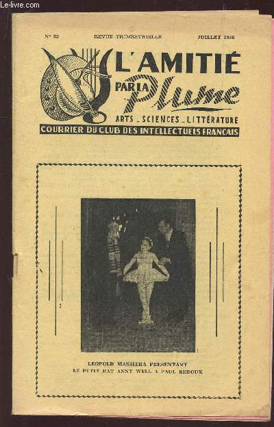 L'AMITIE PAR LA PLUME - N23 -JUILLET 1956 / LA LITTERATURE POUR ENFANTS EST ELLE EN ETAT DE SANTE? - RENE GALICHET - R. POL-NYEL - UTOPIE - LES FRUITS DEFENDUS - L'AVEUGLE - SPIRITISME ET IMAGINATION ETC...