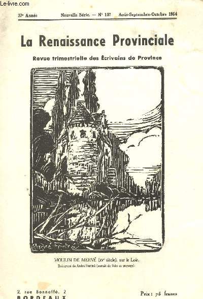 LA RENAISSANCE PROVINCIALE - 37e ANNEE - N107 - AOUT-SEPT-OCTOBRE 1954 / RENE VIOLAINES, CHEVALIER DE LA LEGION D'HONNEUR / LE CONGRES D'AIX EN PROVENCE - MEDITATION SUR UN COQUILLAGE - ETC...