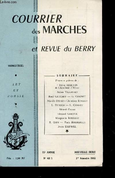 COURRIER DES MARCHES ET REVUE DU BERRY - 15e ANNEE - N63-1 / RENE MARTIN - ARIANE VILLANDRRY - RENE GALICHET - G. CHABET - MIRELLE DUFAY ETC...