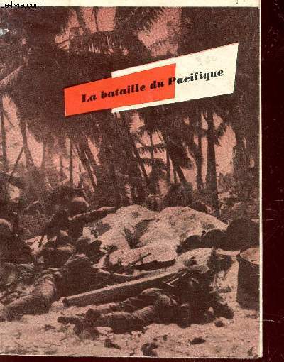 LA BATAILLE DU PACIFIQUE