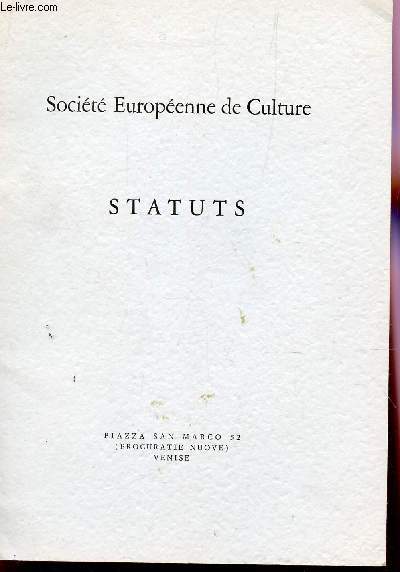 STATUTS - SUIVIS D'AUTRES DOCUMENTS OFFICIELS ET DE NOTES.