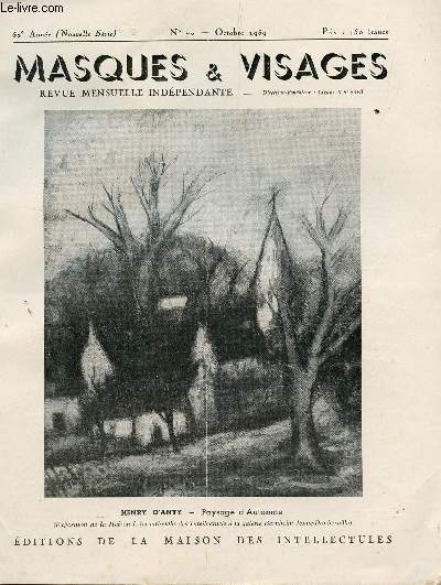 MASQUES ET VISAGES / N72 - OCTOBRE 1959 - 52e ANNEE / HENRY D'ANTY - GUY KROHG - MESSAGE DE FRANCE - DE BLOUSONS EN BLOUSONS - POEMES - ANDRE SPIRE - PEINTURES ET PEINTRES ETC...