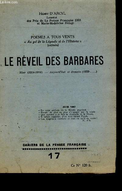 LE REVEIL DES BARBARES / HIER (1914-1918) - AUJOURD'HUI ET DEMAIN (1939-...).