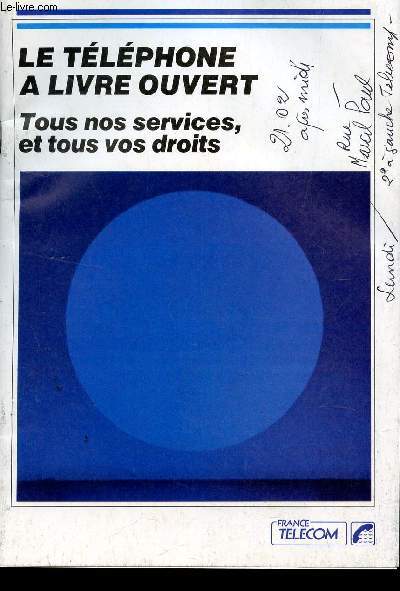 LE TELEPHONE A LIVRE OUVERT - TOUS NOS SERVICES ET TOUS NOS DROITS