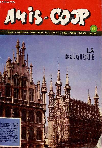 AMIS-COOP - N63 - 8e ANNEE - MAI 1964 / LA BELGIQUE - JEU DE BALLE PELOTE - ANDRE-MODESTE GRETY - LES TROUBLE-FETE - ALERTE AU FEU - ETC...