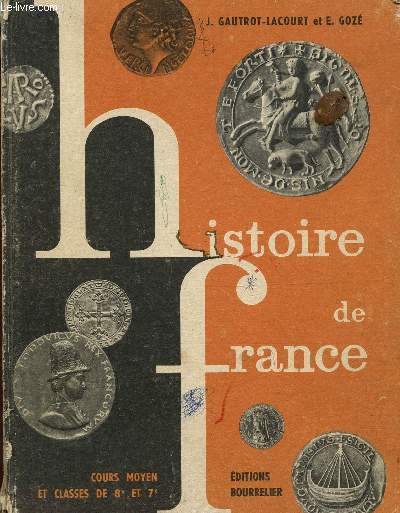 HISTOIRE DE FRANCE - COURS MOYEN ET CLASSES DE 8e ET 7e.