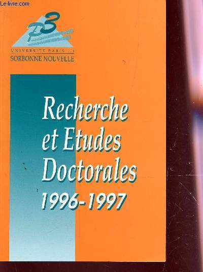 RECHERCHE ET ETUDES DOCTORALES 1996-1997 / GUIDE DE L'ETUDIANT.