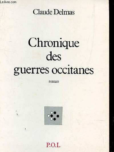 CHRONIQUE DES GUERRES OCCITANES.