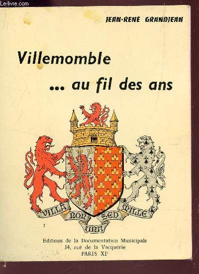 VILLEMOMBLE ... AU FIL DES ANS.