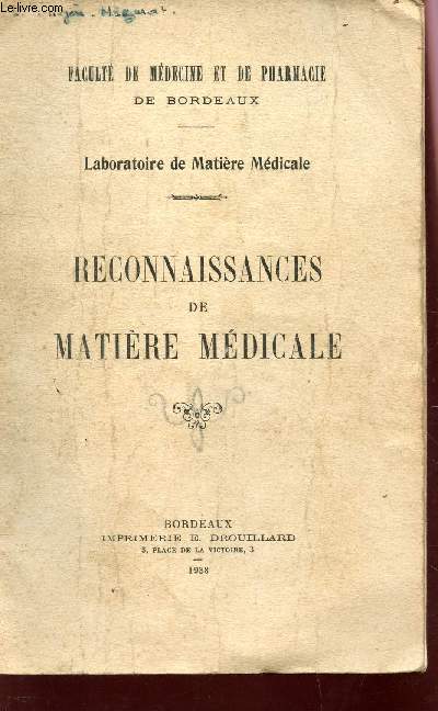 RECONNAISSANCES DE MATIERE MEDICALE / LABORATORIE DE MATIERE MEDICALE.