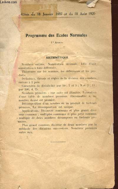 PROGRAMMES DES ECOLES NORMALES- 1ere aNNEE / DECRETS DU 18 JANVIER 1887 ET DU 18 AOUT 1920.