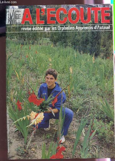 A L'ECOUTE - N51 - DECEMBRE 1989 / LA VOLONTE DE THERESES : FAIRE PLAISIR A DIEU - ST ROCH, STE JEANNE D'ARC ET ST ANTOINE E NFETE - ENTHOUSIASME A COMPOSTELLE - JOSEPH MASSIE ETC...