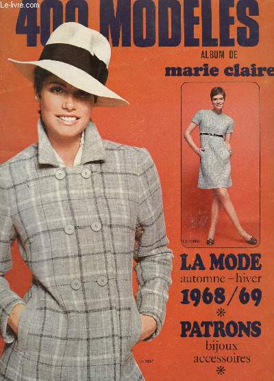 MARIE CLAIRE N°41 - ALBUM - 400 MODELES / LA MODE AUTOMNE HIVER 1968-69 - PATRONS - BIJOUX ET ACCESSOIRES.