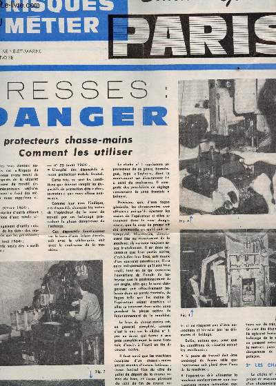 LES RISQUES DU METIER - EDITION SPECIALE PARIS / PRESSES : DANGER - LES PROTECTERUS CHASSE-AMINS COMMENT LES UTILISER / UN PAS VERS LA SECURITE : LA CHAUSSURE ETC...