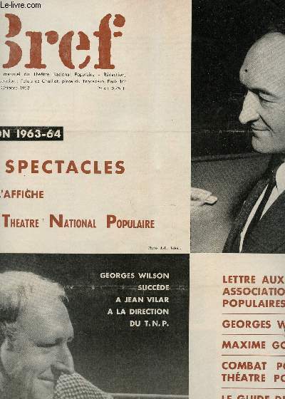 BREF - N69 - OCTOBRE 1963 / 5 SPECTACLES A L'AFFICHE DU TNP - LETTRES AUX ASSOCIATIONS POPULAIRES - G. WILSON - M. GORKI - ETC...