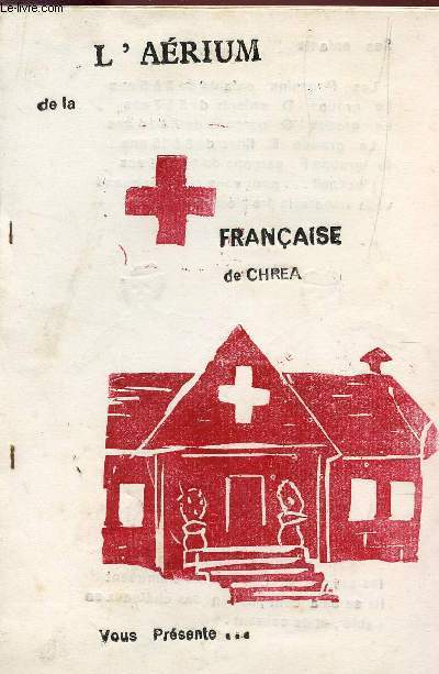 L'AERIUM DE LA CROIX FRANCAISE.