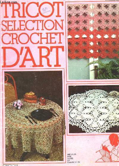 TRICOT SELECTION - CROCHET D'ART / N60 - DECEMBRE 1982 / ROSACES - CENTRE DE TABLE SOLEIL - TAPIS DE TABLE 