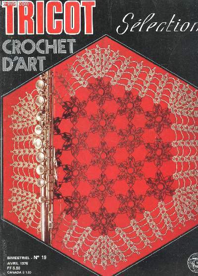 TRICOT SELECTION - CROCHET D'ART / N19 - AVRIL 1976 / CENTRE DE TABLE 