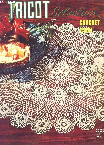 TRICOT SELECTION - CROCHET D'ART / N9 - MAI 1974 / CENTRE DE TABLE - NAPPERON 