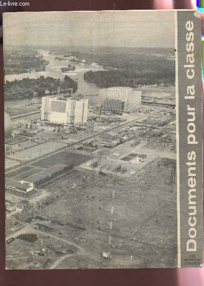 DOCUMENTS POUR LA CLASSE - N175 / 17-06-1965 / L'ENERGIE NUCLEAIRE - CALENDRIER ATOMIQUE - ENERGIE NUCLEAIRE DANS EL MONDE ETC...