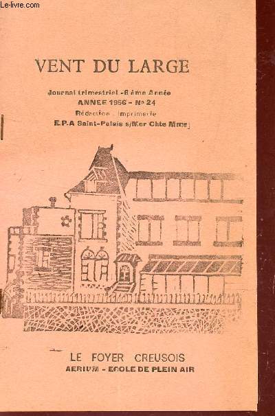 VENT DU LARGE - JOURNAL TRIMESTRIEL - 6e ANNEE - ANNEE 1956 - N24.