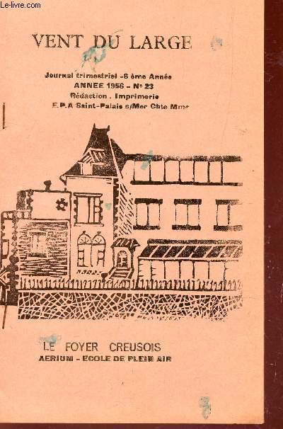 VENT DU LARGE - JOURNAL TRIMESTRIEL - 6e ANNEE - ANNEE 1956 - N23.