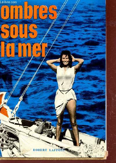 OMBRES SOUS LA MER.