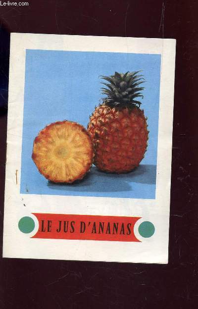 LE JUS D'ANANAS - PLAQUETTE DE PRESENTATION.