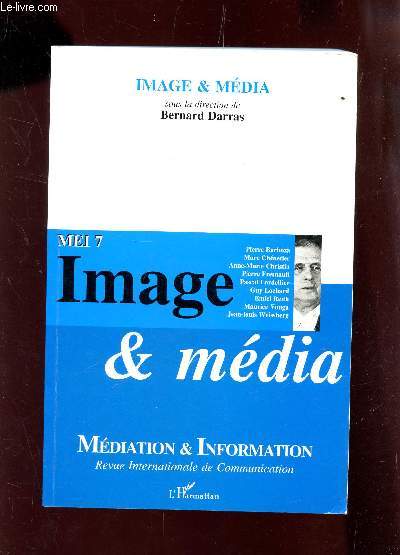 IMAGE ET MDIA - MEDIATION ET INFORMATION - REVUE INTERNATIONALE DE COMMUNICATION.