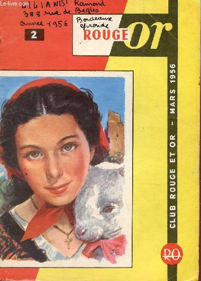 CLUB ROUGE OR - MARS 1956 / AELYS ET LE CRABE D'OR - LE CANAL DE SUEZ - SACHEZ DRESSER UNE TABLE - LE SATETLLITE ARTIFICEL - LES VOLCANS - L'ERE DES ROBOTS ETC...