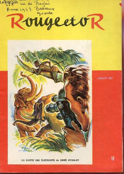 CLUB ROUGE OR - N140 - JUILLET 1957 / LA ROUTE DES ELEPHANTS - LES MALHEURES DE LA PETITE CLAUDE - LE FAUCON BLANC - MICHEL MACQUET ETC...