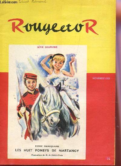 CLUB ROUGE OR - N24 - NOVEMBRE 1958 / LES HUITS PONEYS DE MARTANGY - JEN MARIDOR - LA PHOTO DU PRINCE DJIBOU (FIN) ETC...