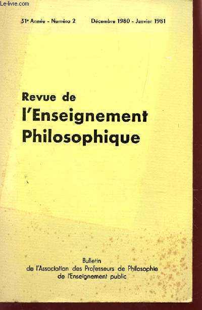 REVUE DE L'ENSEIGNEMENT PHILOSOPHIQUE - 31e ANNEE - N2 - DEC 1980-JANVIER 1981.