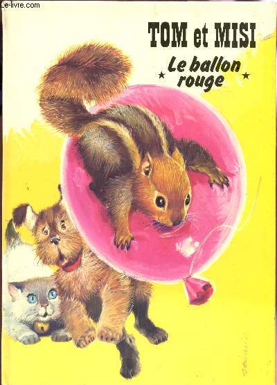 TOM ET MISI - LE BALLON ROUGE.