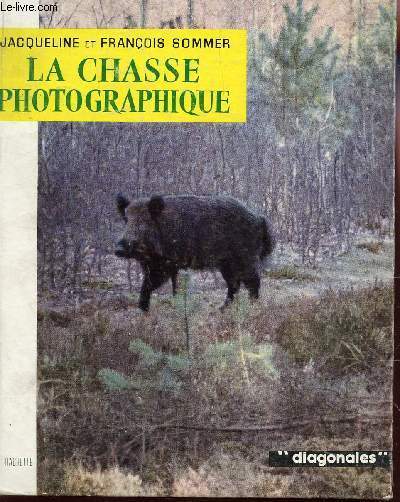 LA CHASSE PHOTOGRAPHIQUE / COLLECTION 