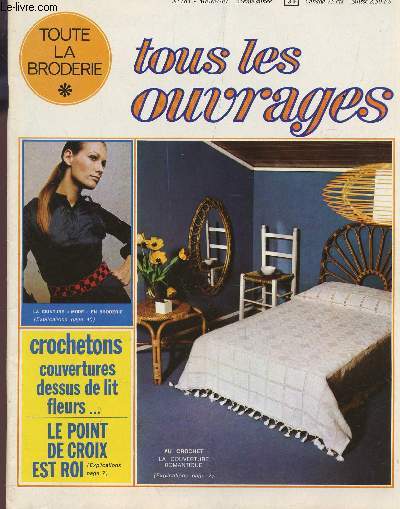 TOUS LES OUVRAGES, TOUTE LA BRODERIE / N183 - 23e ANNEE / CROCHETONS COUVERTURES DESSUS DE LIT FLEURS ... / LE POINR DE CROIX EST ROI ETC...