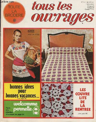 TOUS LES OUVRAGES, TOUTE LA BRODERIE / N193 - 25e ANNEE / BONNES IDEES POUR BONNES VACANCES - LE COUVRE LITS DE LA RENTREE ETC....