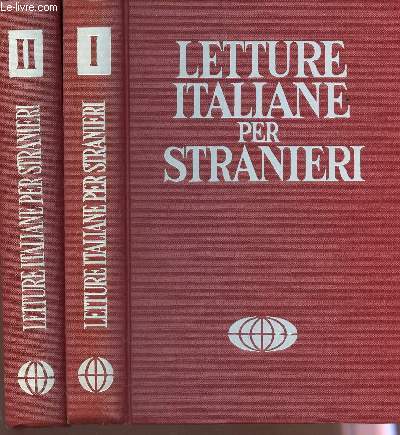 LETTURE ITALIANE PER STRANIERI - EN 2 VOLUMES / LETTURE GRADUALI, LETTURE VARIE, ITALIA, PAGINE DI CLASSICI + LA LETTERATURA ITALIANA DELL'OTTOCENTO E DEL NOVECENTO.