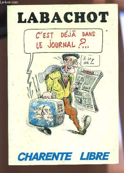 LABABACHOT - C'EST DEJA DANS LE JOURNAL?....