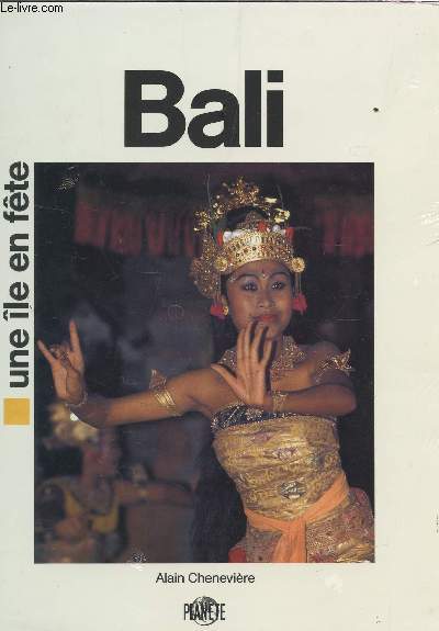 BALI, UNE ILE EN FETE.