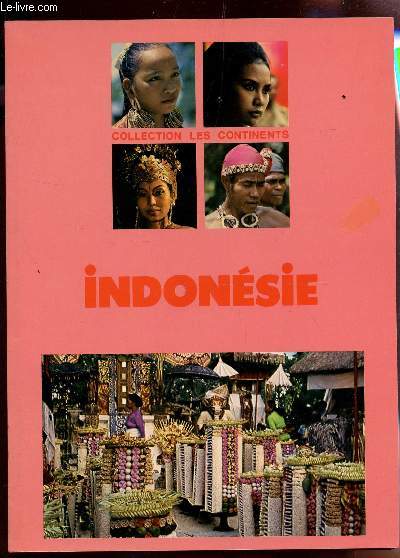 INDONESIE / COLLECTION LES CONTINENTS.