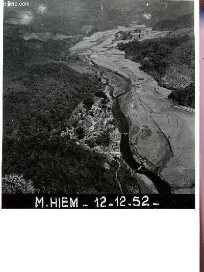 PHOTO AERIENNE (dimension 24 X 18 cm) - MUONG HIEM - LE 12.12.1952.