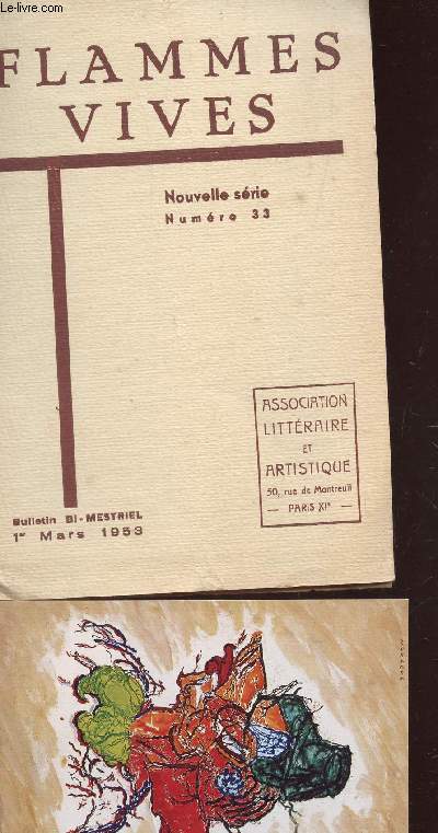 FLAMMES VIVES, REVUE LITTERAIRE ET ARTISTIQUE / N33 - 1er PARS 1953 / SOUS LA COUPOLE LE JEUDI 18.12.1952 - UN POEME DE .. - LES PEINTRES TEMOINS DE LEUR TEMPS (A. NAKACHE) - LES RELATIONS CULTURELLES FRANCO-ITALIENNES - THEMES ETERNELS ETC...